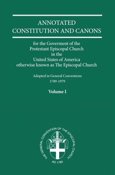 Paperback Annotated Constitutions and Canons Volume 1 Book