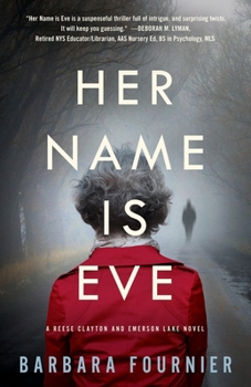 Her Name Is Eve: A Reese Clayton and Emerson Lake Novel