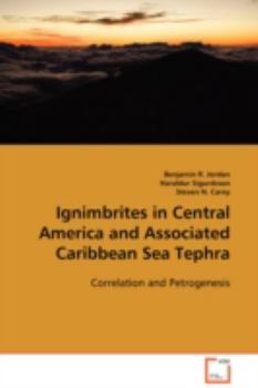 Paperback Ignimbrites in Central America and Associated Caribbean Sea Tephra Book