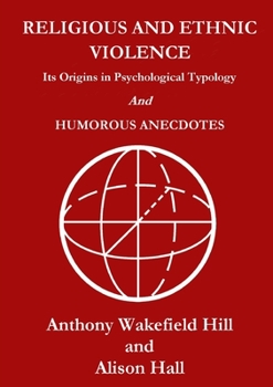 Paperback Religious and Ethnic Violence: Its Origins in Psychological Typology Book