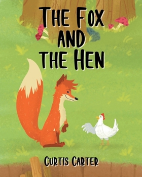 Paperback The Fox and the Hen Book
