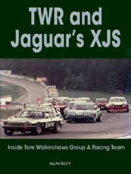 Hardcover Twr and Jaguar's Xjs: Inside Tom Walkinshaw's Group a Racing Team Book