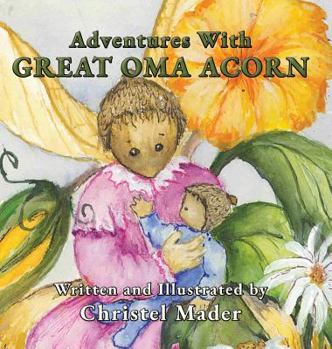 Hardcover Adventures With Great Oma Acorn Book