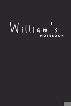 Paperback William's notebook: Ideal personalized notebook for boys whose name's William.. Items with Name Book