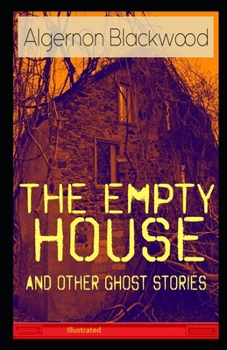 Paperback The Empty House and Other Ghost Stories Illustrated Book