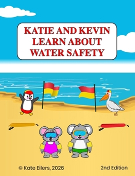 Katie and Kevin Learn about Water Safety