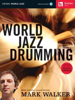 Paperback World Jazz Drumming - Book/Online Audio by Mark Walker Book