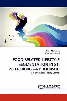 Paperback Food Related Lifestyle Segmentation in St. Petersburg and Joensuu Book