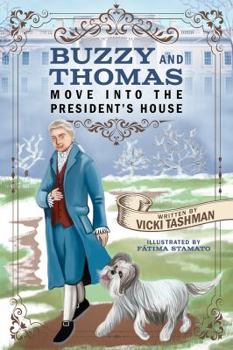 Paperback Buzzy and Thomas Move into the President's House Book