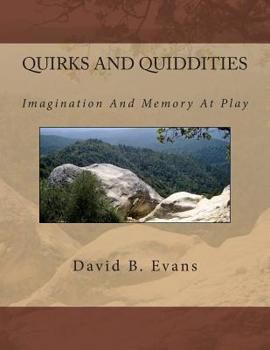 Paperback Quirks And Quiddities: Imagination And Memory Book