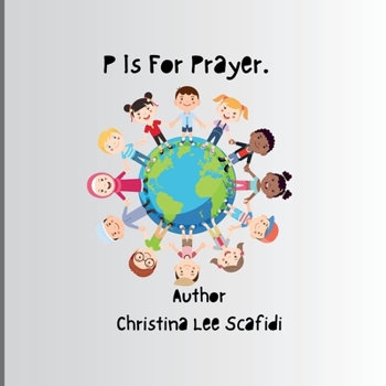 P is For Prayer: A children's story book