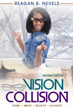 Paperback Vision Collision: Think. Write. Believe. Achieve. Book