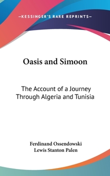 The Breath of the Desert the Account of a Journey Through Algeria and Tunisia