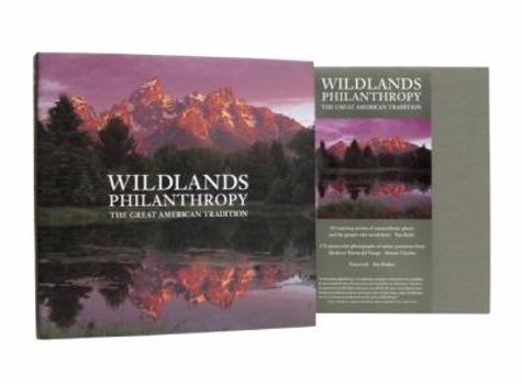 Hardcover Wildlands Philanthropy: The Great American Tradition Book