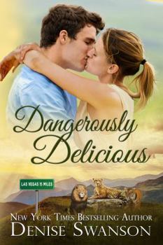 Dangerously Delicious (Delicious Romance series) - Book #2 of the Delicious