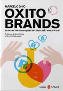Paperback Oxitobrands: Marcas humanas para un mercado emocional [Castillian] Book
