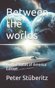 Paperback Between the worlds: United States of America Edition Book