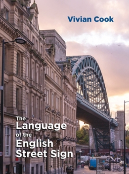 Paperback The Language of the English Street Sign Book