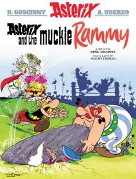 Paperback Asterix and the Muckle Rammy (Asterix in Scots) (Scots Edition) Book