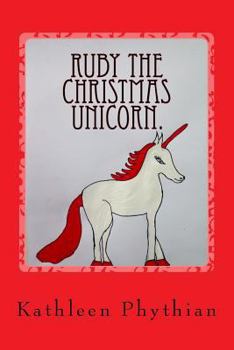 Paperback Ruby the Christmas Unicorn.: Life on Belles Haven Book