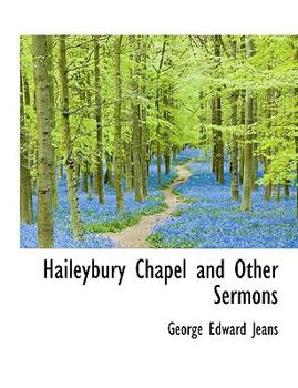 Haileybury Chapel and Other Sermons