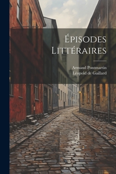 Paperback Épisodes Littéraires [French] Book