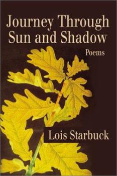 Paperback Journey Through Sun and Shadow: Poems Book
