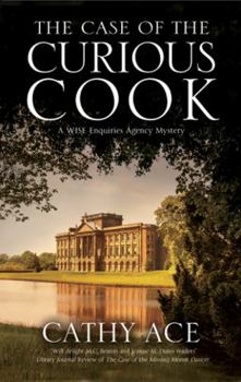 The Case of the Curious Cook - Book #3 of the WISE Enquiries Agency