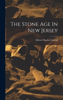 Hardcover The Stone Age In New Jersey Book