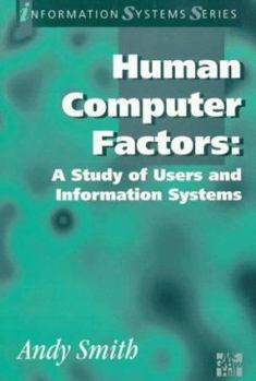 Hardcover Human Computer Factors: A Study of Users and Information Systems Book