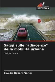 Paperback Saggi sulle "adiacenze" della mobilità urbana [Italian] Book