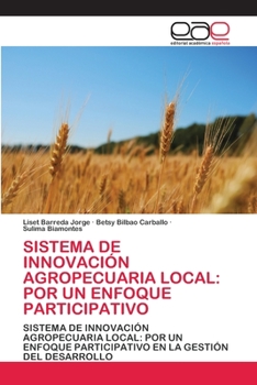 Paperback Sistema de Innovación Agropecuaria Local: Por Un Enfoque Participativo [Spanish] Book