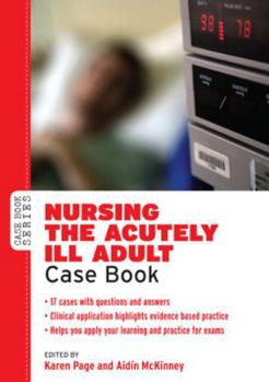 Paperback Nursing the Acutely Ill Adult Case Book