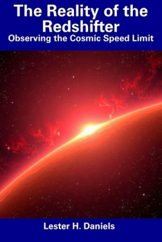 Paperback The Reality of the Redshifter: Observing the Cosmic Speed Limit Book