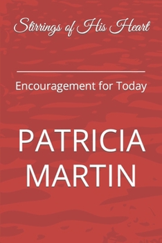 Paperback Stirrings of His Heart: Encouragement for Today Book