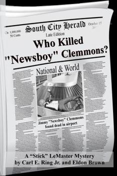 Paperback Who Killed "Newsboy" Clemmons?: A Stick LeMaster, Pi, Mystery Book