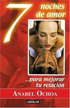Paperback 7 noches de amor para mejorar tu relación (English and Spanish Edition) Book