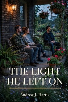 THE LIGHT HE LEFT ON