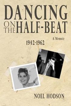 Paperback Dancing on the half-beat: 1942 - 1962 Book