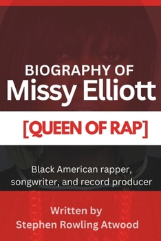 Missy Elliott Biography: American rapper, singer, songwriter, and record producer (Black American Celebrities Biography - [Famous, Popular and Renowned Award Winners including Male and Female])
