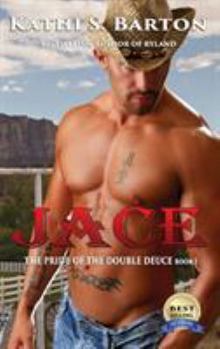 Jace - Book #1 of the Pride of the Double Deuce