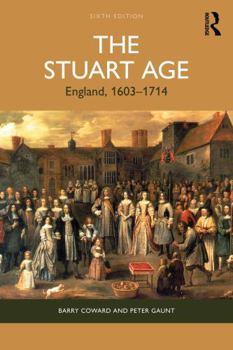 Paperback The Stuart Age: England, 1603-1714 Book