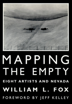 Mapping the Empty: Eight Artists and Nevada