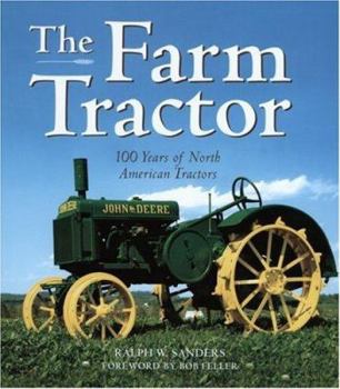 Hardcover The Farm Tractor: 100 Years of North American Tractors Book