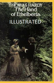 Paperback The Hand of Ethelberta Illustrated Book