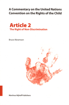 Paperback A Commentary on the United Nations Convention on the Rights of the Child, Article 2: The Right of Non-Discrimination Book