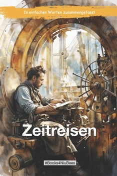 Paperback Zeitreisen: In einfachen Worten zusammengefasst [German] Book