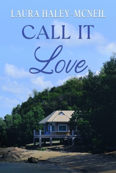 Call It Love - Book #3 of the Beaumont Brides
