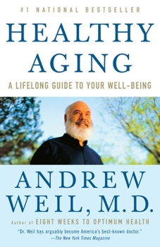 Paperback Healthy Aging: A Lifelong Guide to Your Well-Being Book