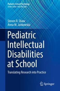 Hardcover Pediatric Intellectual Disabilities at School: Translating Research Into Practice Book